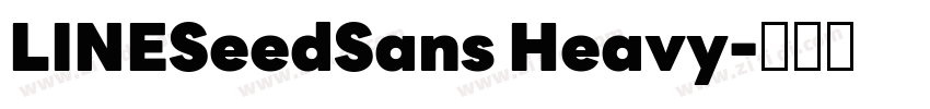 LINESeedSans Heavy字体转换